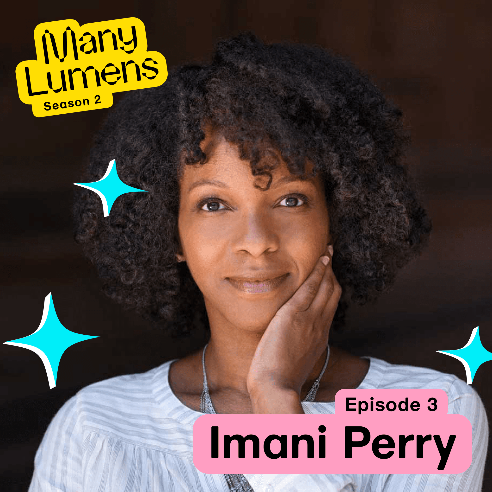 A headshot of Imani Perry. She has brown curly hair framing her face and she is looking into the camera with a slight smile. The Many Lumens logo is in the top left corner and there are star shapes on the image.